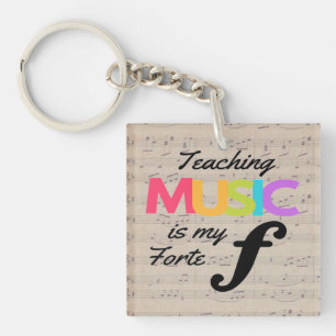 Teaching Music Is My Forte Music Teacher Humor   Keychain