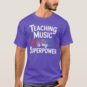 Teaching Music is My Superpower Musiceacher retro T-Shirt