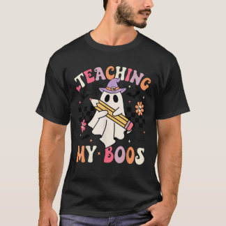 Teaching My Boos Teacher Cute Ghost Groovy Teacher T-Shirt