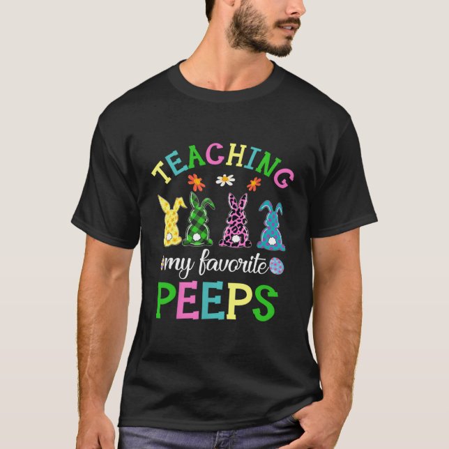 Teaching My Favourite Peeps Easter Day T-Shirt (Front)
