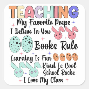 Teaching My Favourite Peeps - Teacher Easter Bunny Square Sticker
