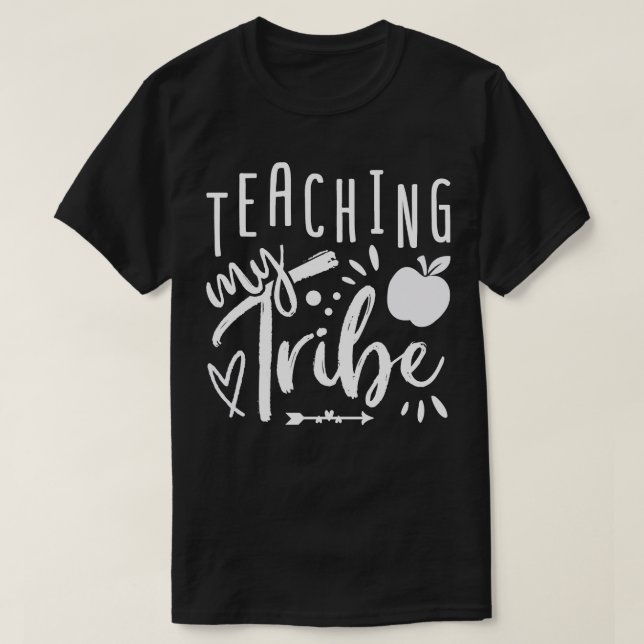 Teaching My Tribe 1 T-Shirt (Design Front)