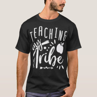 Teaching My Tribe 1 T-Shirt