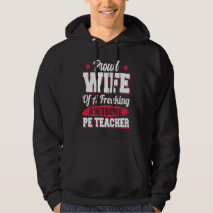 Teaching School Physical Education PE Teacher Wife Hoodie