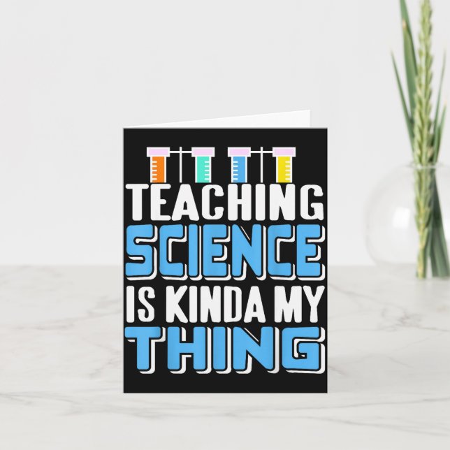 Teaching Science Is Definitely My Favorite Thing  Card (Front)