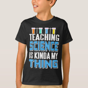 Teaching Science Is Definitely My Favorite Thing  T-Shirt