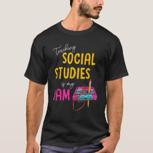 Teaching Social Studies Is My Jam Back To School T T-Shirt