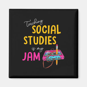 Teaching Social Studies Is My Jam Byck To School T Magnet