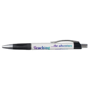 Teaching, the adventure continues pen