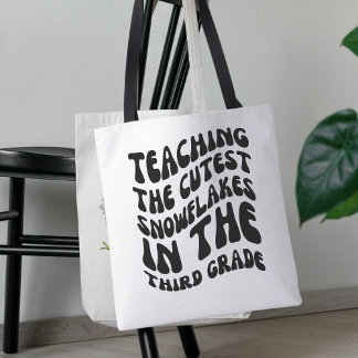 Teaching The Cutest Snowflakes In Third Grade Tote Bag