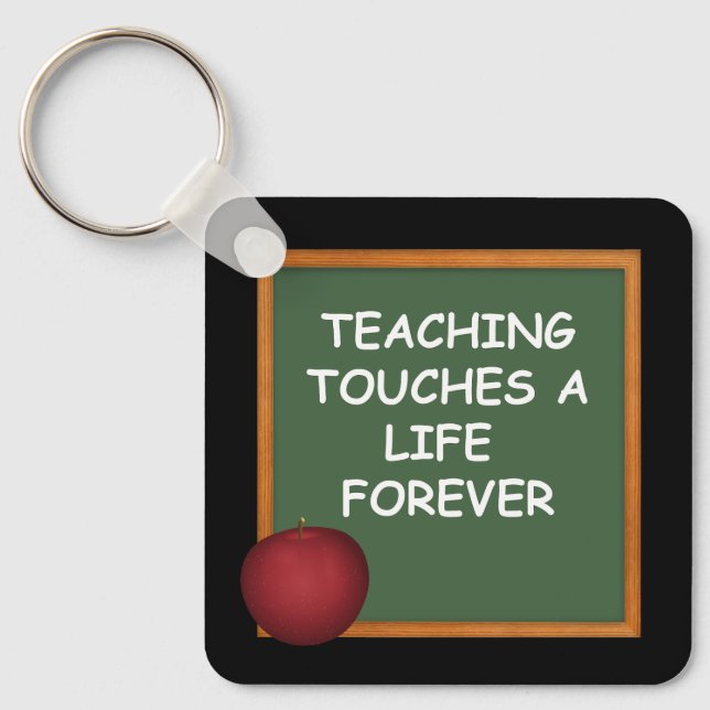 Teaching Touches A Life Forever Personalized Keychain (Front)