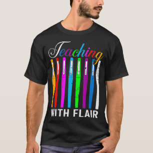 Teaching With Flair Coloured Pen Teacher  T-Shirt