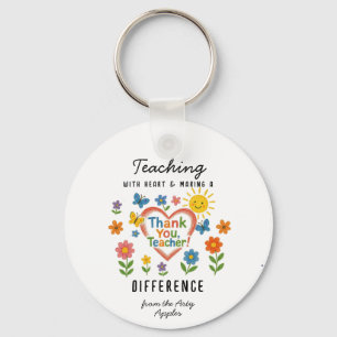 Teaching with Heart & Making a Difference Teacher  Keychain