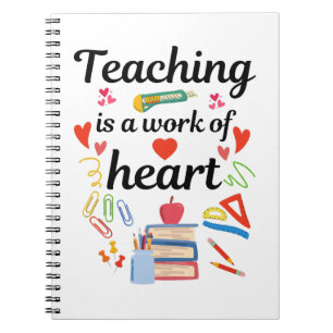 Teaching Work Heart Notebook