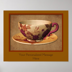 Teacup And Saucer Add Your Own Quote Poster