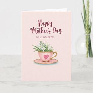 Teacup Mothers Day Love Card