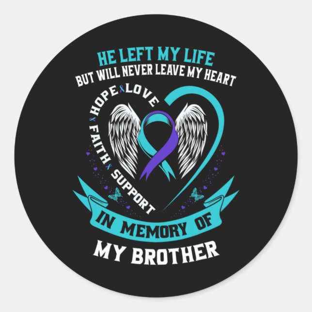 Teal And Purple In Memory Of My Brother Suicide Aw Classic Round Sticker (Front)