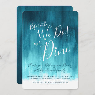 Teal art rehearsal dinner before we do invites