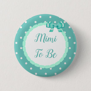 Teal  Baby Shower Mimi To Be 2 Inch Round Button