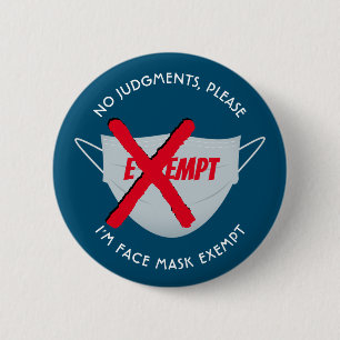 Teal Blue FACE MASK EXEMPT 2 Inch Round Button
