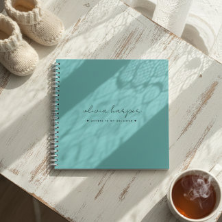 Teal Blue Letters to My Daughter Memory Keepsake Notebook
