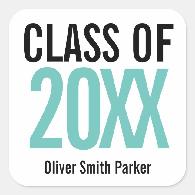 Teal Bold Personalized Graduation ANY YEAR Square Sticker (Front)