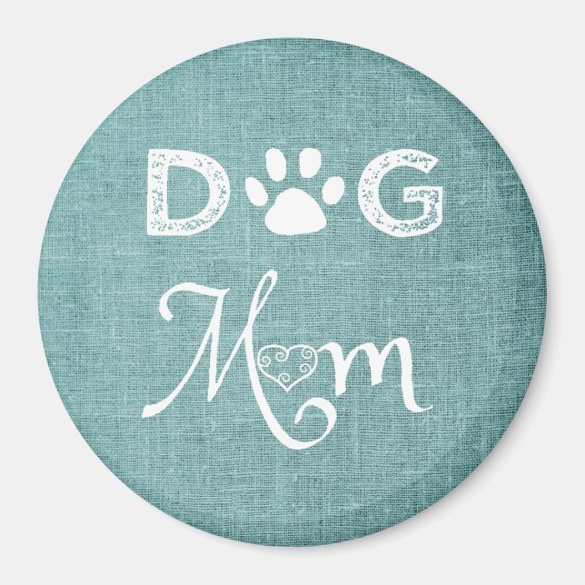 Teal Burlap Dog Mom Magnet (Front)