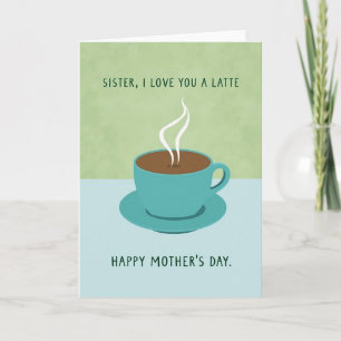 Teal Cup Sweet Mothers Day Card