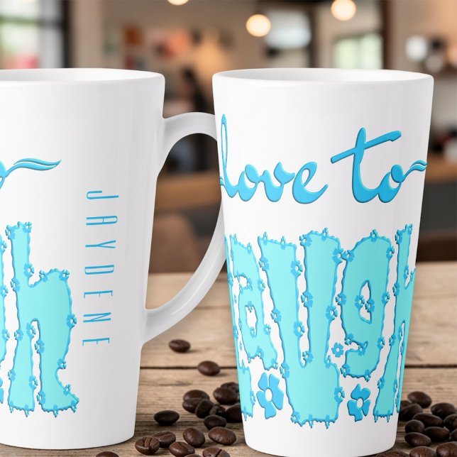 Teal Floral Chunky Text Slogan With Name Latte Mug (An empowering "Love to Laugh" graphic in a teal hue to kickstart your day with positivity.)