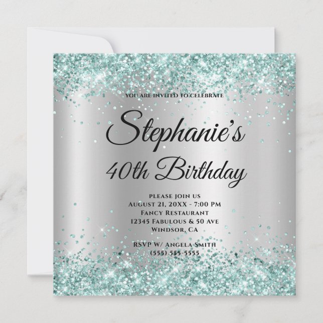Teal Glitter Pale Silver Gradient 40th Birthday Invitation (Front)