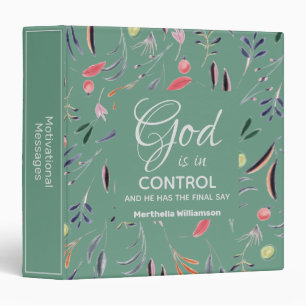 Teal Green Floral GOD IS IN CONTROL Custom Binder
