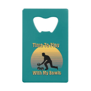 Teal Lawn Bowls Playtime, Bottle Opener Credit Card Bottle Opener