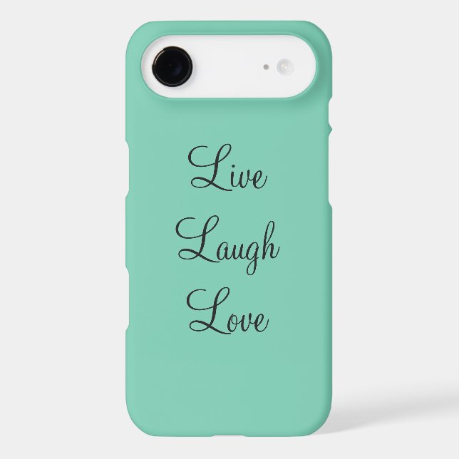 Teal Live Laugh Love Phone Cover (Back)
