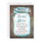 Teal Mason Jar Rustic Bridal Shower Invitations