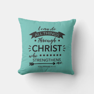 Teal Philippians 4:13 Christian Bible Scripture. Throw Pillow