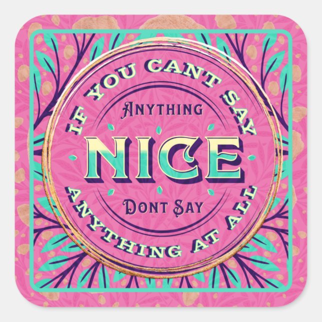 Teal Pink Gold Wise Mom Saying and Pun Funny Square Sticker (Front)