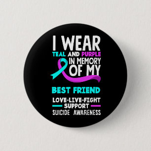 Teal Purple In Memory Of Best Friend Suicide 2 Inch Round Button