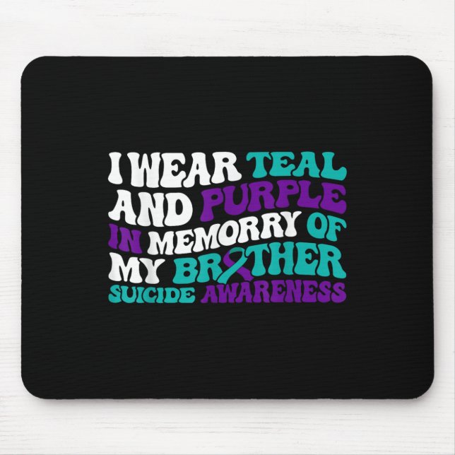 Teal Purple Ribbon Suicide Awareness Brother Aware Mouse Pad (Front)