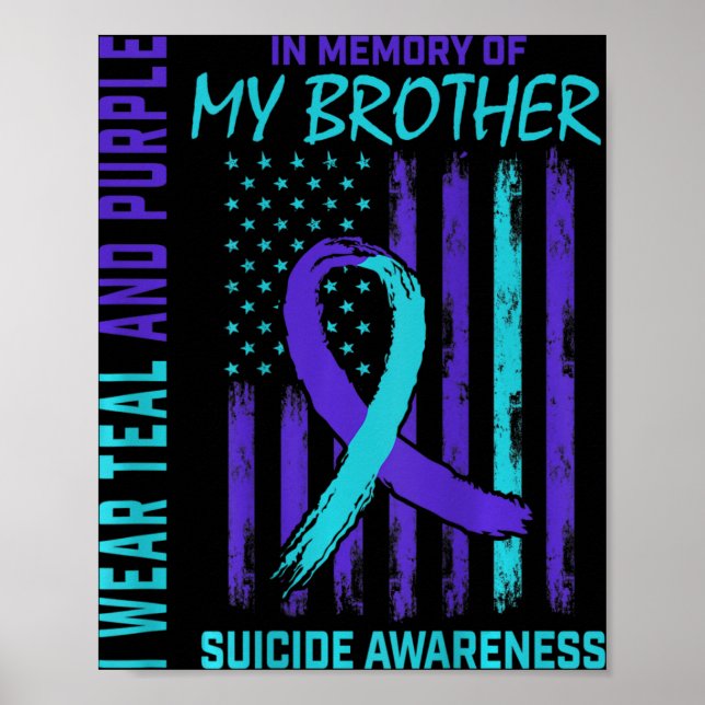 Teal Purple Ribbon Suicide Awareness Flag Brother  Poster (Front)