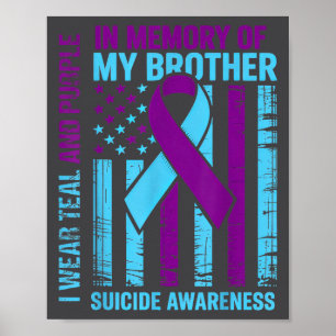 Teal Purple Ribbon Suicide Awareness Flag Brother Poster