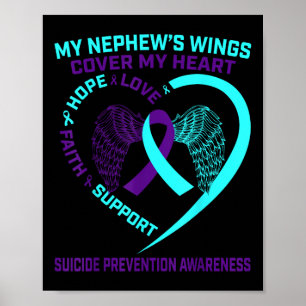 Teal Purple Suicide Prevention Awareness Nephew He Poster