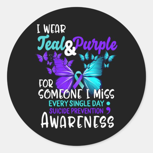 Teal Purple Suicide Prevention Awareness Someone I Classic Round Sticker (Front)