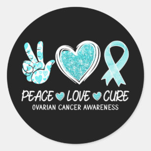 Teal Ribbon Heart Peace Love Cure Ovarian Cancer A Classic Round Sticker