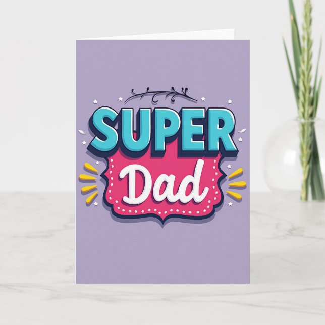 Teal Super Dad Message Card (Front)