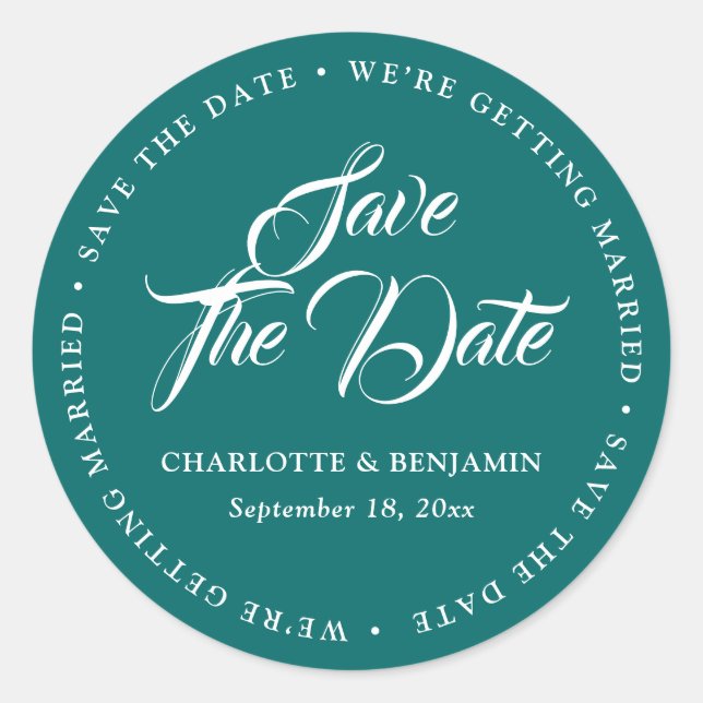 Teal Typography Script Wedding Save The Date Classic Round Sticker (Front)