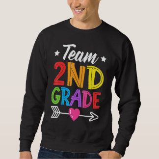 Team 2nd Grade Teacher Student Kid Back To School  Sweatshirt