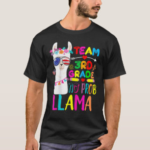 Team 3rd Grade No Prob Llama Teacher Back To Schoo T-Shirt
