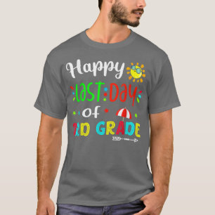 Team 3rd Third Grade Shirt Teacher Happy Last Day