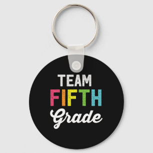 Team 5th Fifth Grade Teacher Byck To School Top Keychain