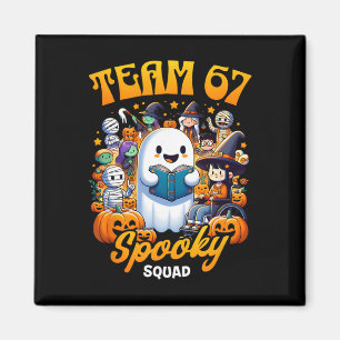 Team 67 Spooky Squad Funny Six Seven Meme 6 7 Hall Magnet